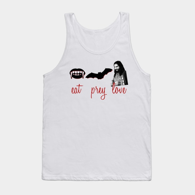 Of Course Nandor the Relentless Enjoys Eat, Prey, Loving! Tank Top by Xanaduriffic